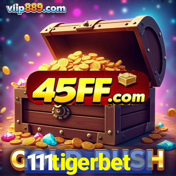 111tigerbet