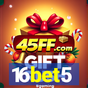 16bet5