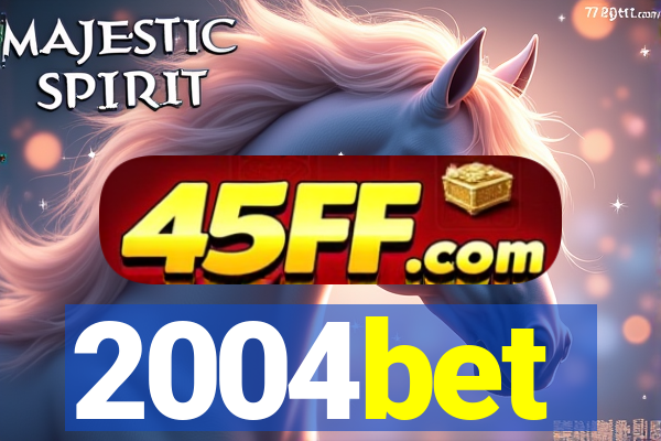 2004bet