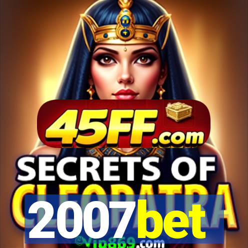 2007bet