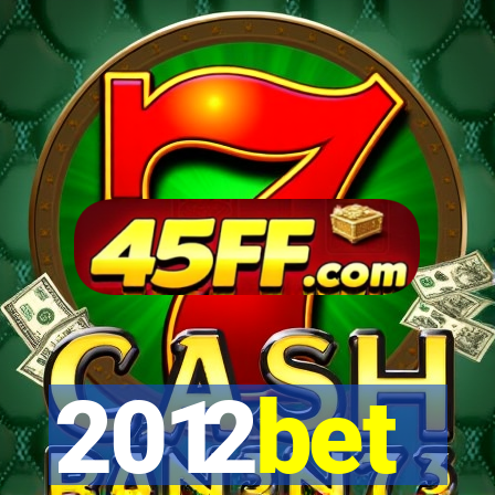 2012bet