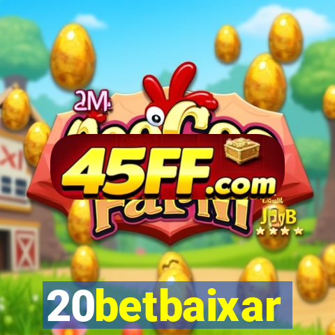 20betbaixar