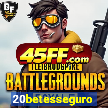 20betesseguro