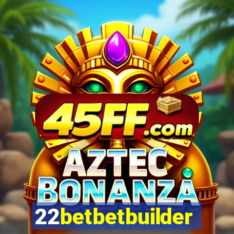 22betbetbuilder