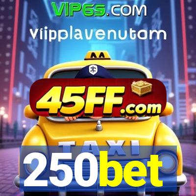 250bet