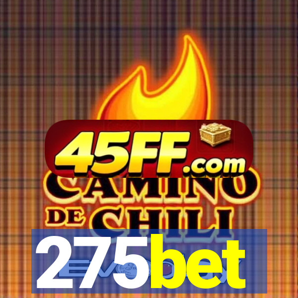 275bet