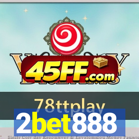 2bet888