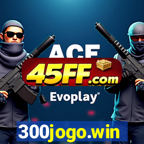 300jogo.win