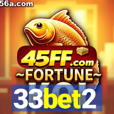 33bet2