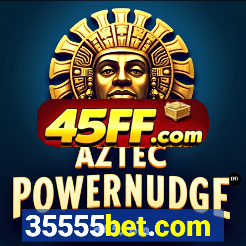 35555bet.com