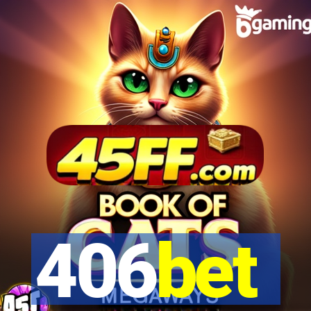 406bet
