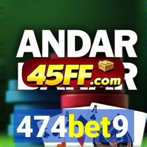 474bet9