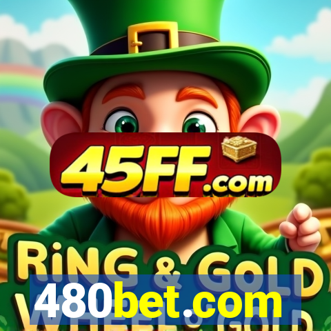 480bet.com