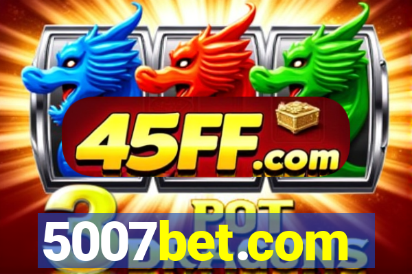 5007bet.com