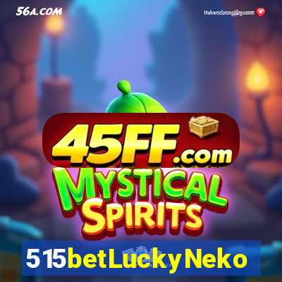 515betLuckyNeko