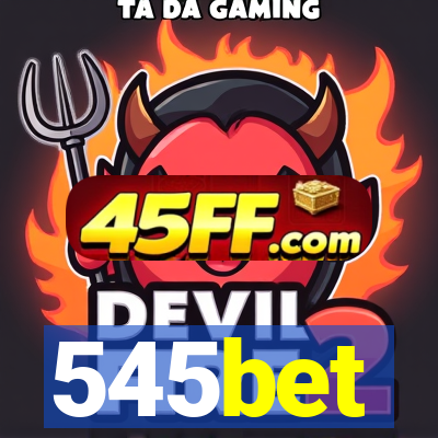 545bet