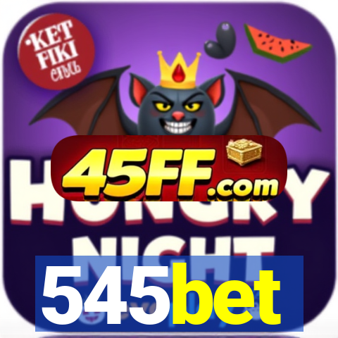 545bet