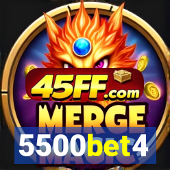 5500bet4