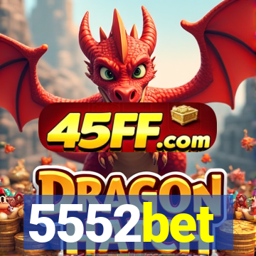 5552bet