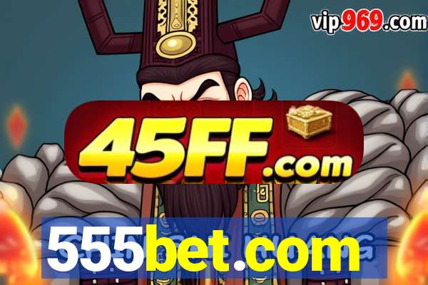 555bet.com