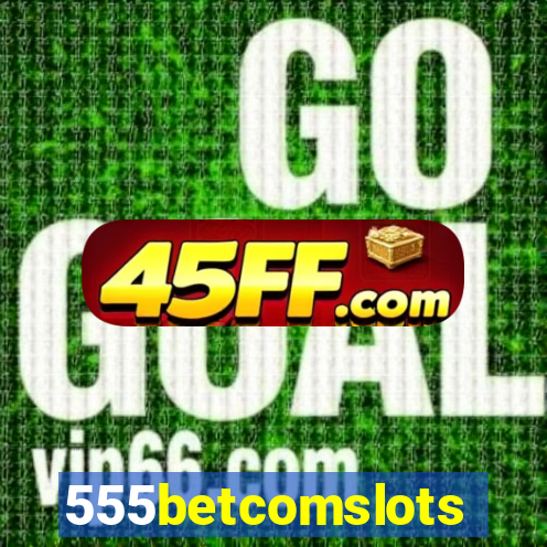 555betcomslots