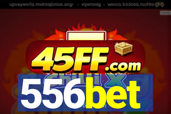 556bet