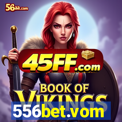 556bet.vom