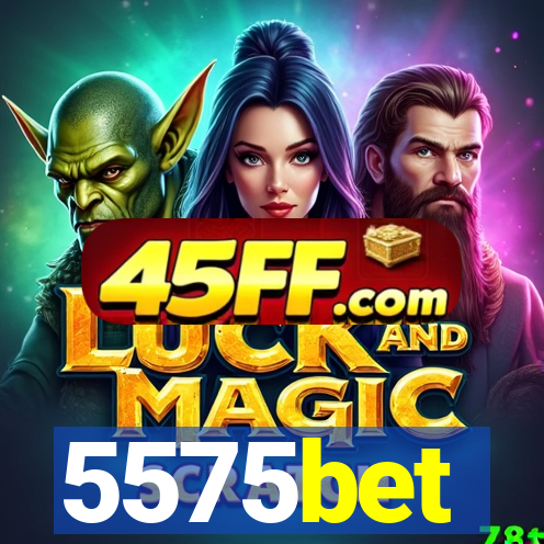 5575bet
