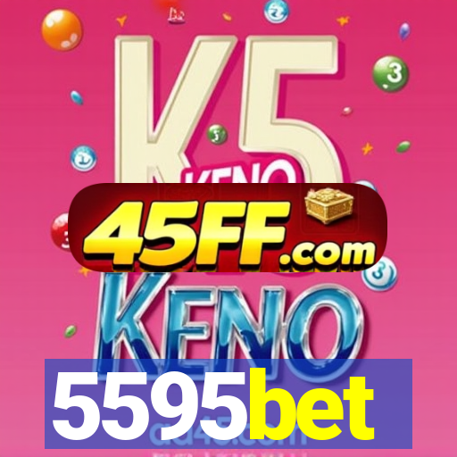5595bet