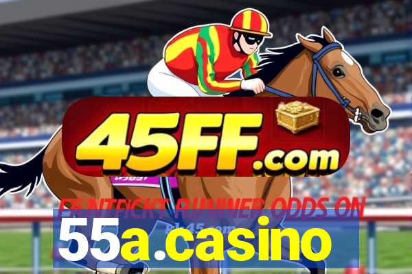 55a.casino