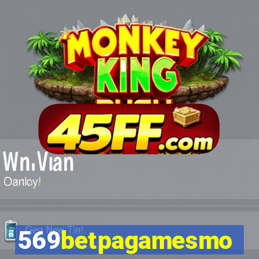 569betpagamesmo