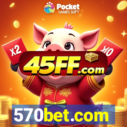 570bet.com