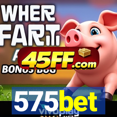 575bet