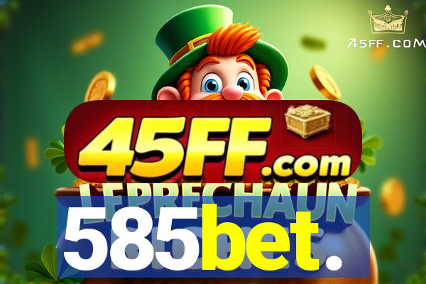 585bet.