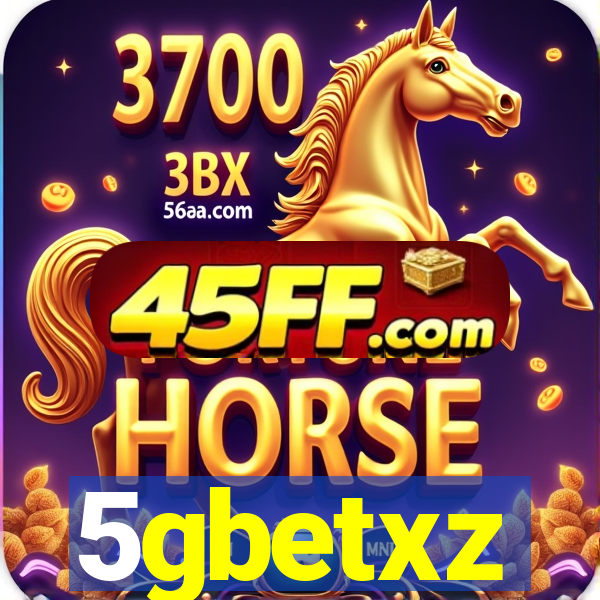 5gbetxz