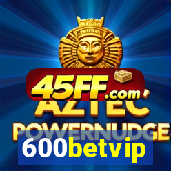 600betvip