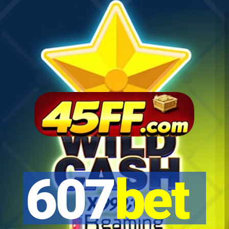 607bet