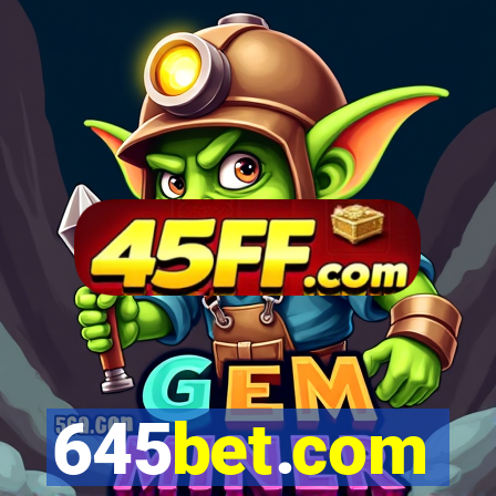 645bet.com