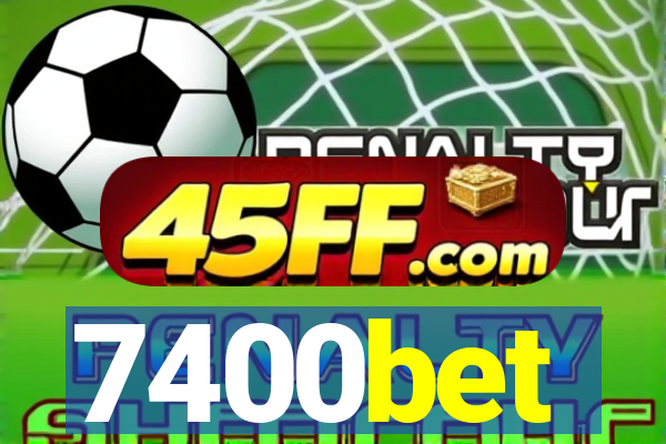 7400bet