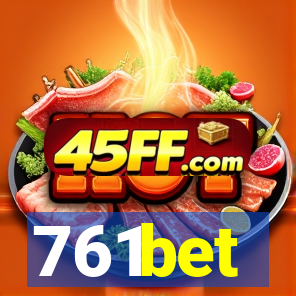 761bet