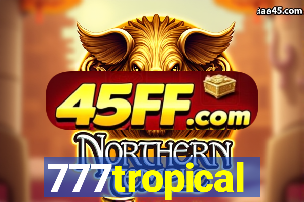 777tropical
