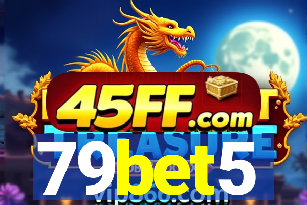 79bet5