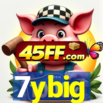 7ybig