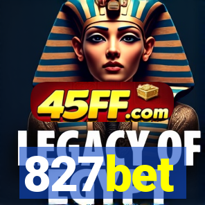 827bet