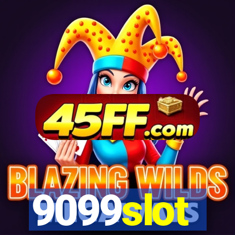 9099slot