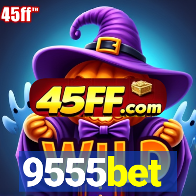 9555bet