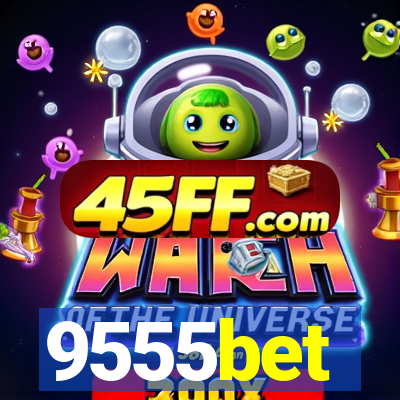 9555bet