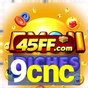 9cnc