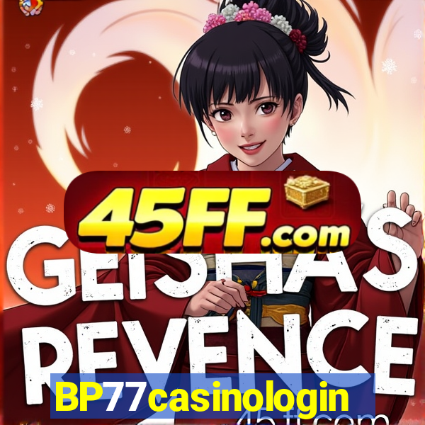 BP77casinologin