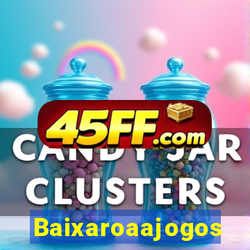 Baixaroaajogos